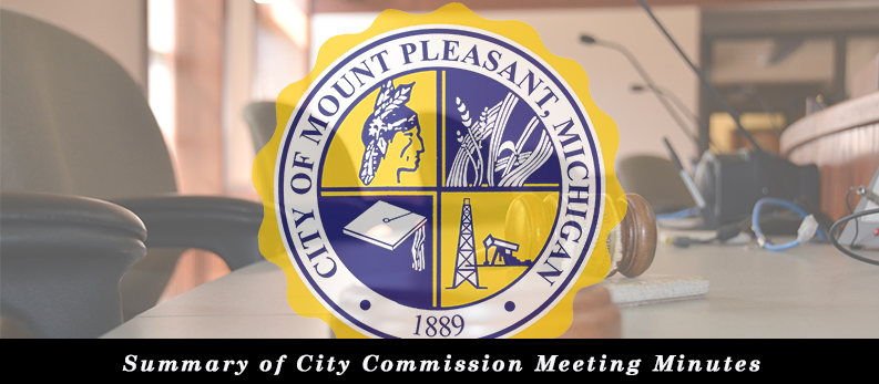 Summary of Minutes of the Mt. Pleasant City Commission Meeting – February 22, 2021