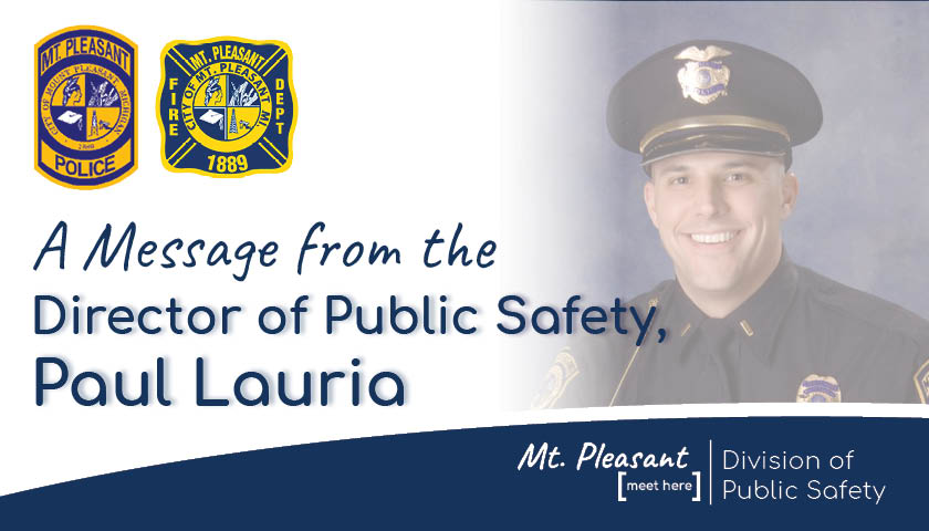 Update from Director of Public Safety, Paul Lauria Stay the course. Wear a face mask. Safeguard our community.