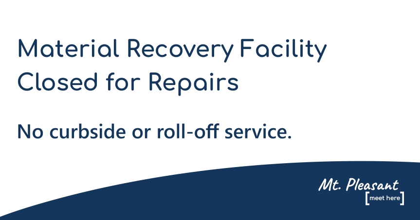 Materials Recovery Facility to Close for Repairs; Week of December 13, 2021